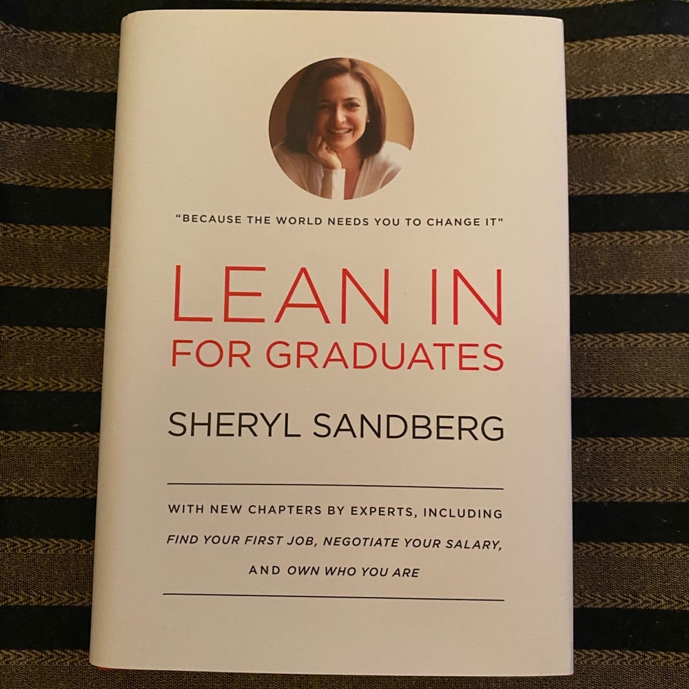 LEAN IN for Graduates-Sheryl Sandberg “Because The World Needs You To Change It”